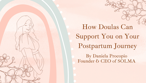 How Doulas Can Support You on Your Postpartum Journey